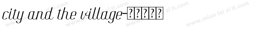 city and the village字体转换